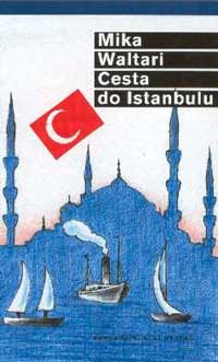 (obálka) 
Mika Waltari: Cesta do Istanbulu